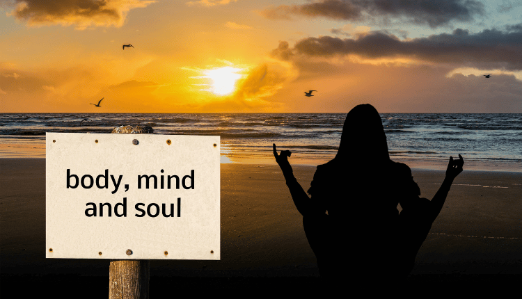 The Connection Between Mind, Body & Soul: 10 Ways to Find Balance