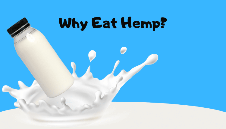 Why Eat Hemp?