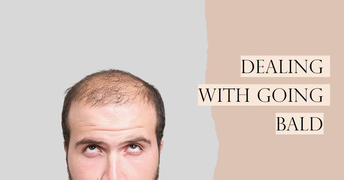 Dealing with Going Bald 7 Strategies for Dealing With It